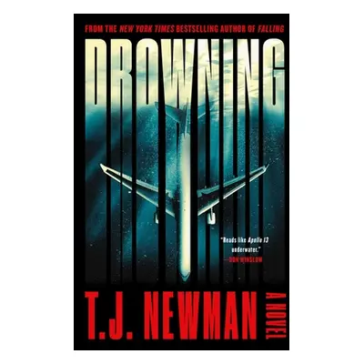 "Drowning: The Rescue of Flight 1421 (a Novel)" - "" ("Newman T. J.")