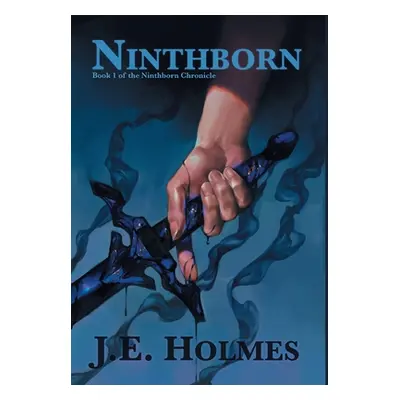 "Ninthborn" - "" ("Holmes J. E.")