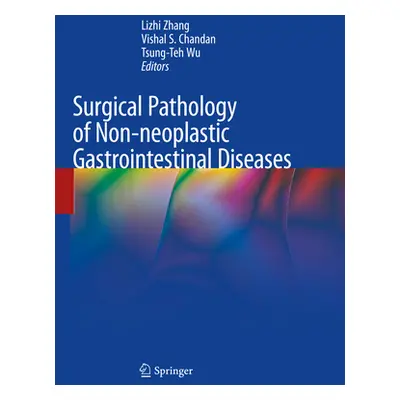 "Surgical Pathology of Non-Neoplastic Gastrointestinal Diseases" - "" ("Zhang Lizhi")