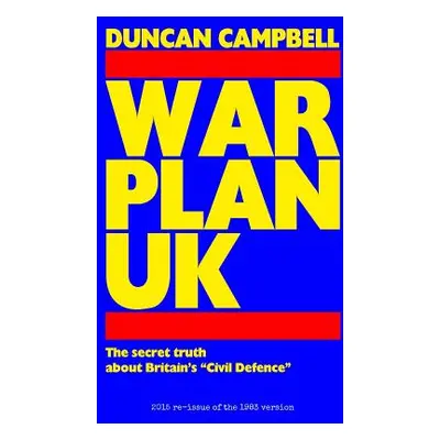 "War Plan UK" - "" ("Campbell Duncan")