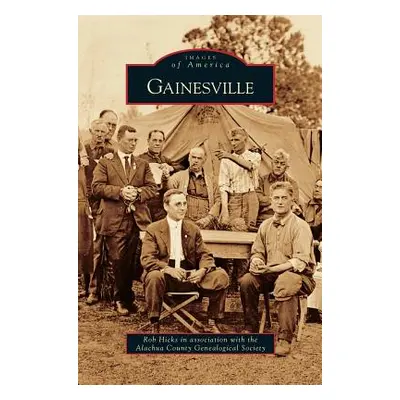 "Gainesville" - "" ("Hicks Rob")