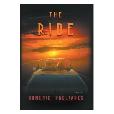 "The Ride" - "" ("Pugliares Domenic")