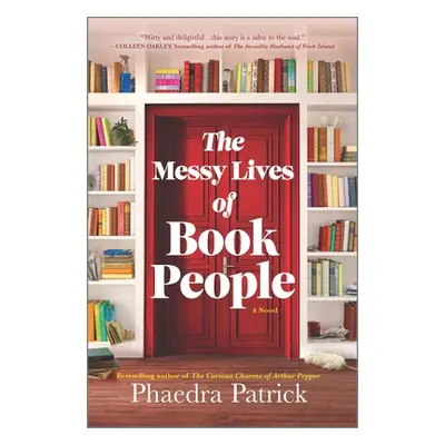 "The Messy Lives of Book People" - "" ("Patrick Phaedra")