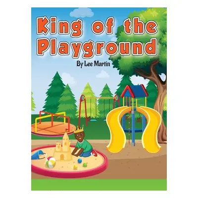 "King of the Playground" - "" ("Martin Lee")