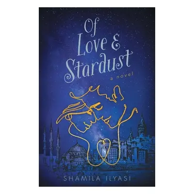 "Of Love & Stardust" - "" ("Ilyasi Shamila")