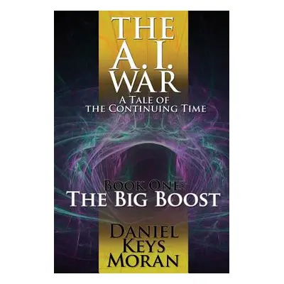 "The Big Boost" - "" ("Moran Daniel Keys")