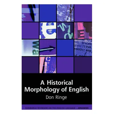 "A Historical Morphology of English" - "" ("Ringe Don")