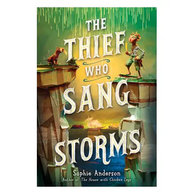 "The Thief Who Sang Storms" - "" ("Anderson Sophie")