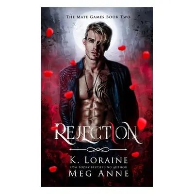 "Rejection" - "" ("Anne Meg")