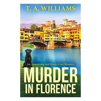 "Murder in Florence" - "" ("Williams T. A.")