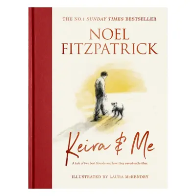 "Keira & Me" - "A tale of two best friends and how they saved each other, from the bestselling S