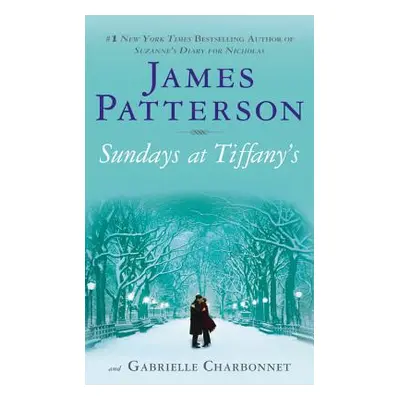 "Sundays at Tiffany's" - "" ("Patterson James")