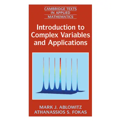 "Introduction to Complex Variables and Applications" - "" ("Ablowitz Mark J.")