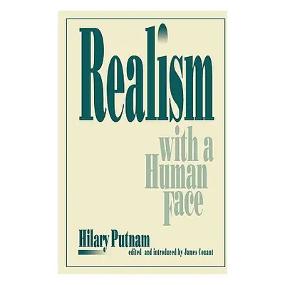 "Realism with a Human Face" - "" ("Putnam Hilary")