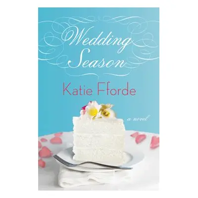 "Wedding Season" - "" ("Fforde Katie")