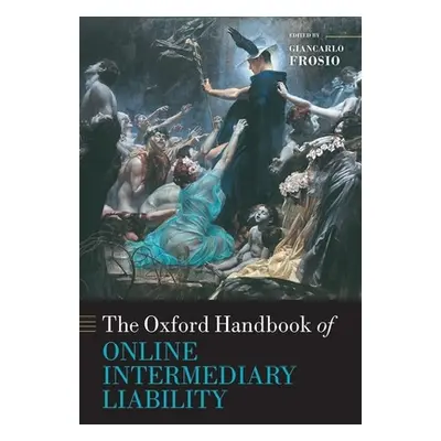 "Oxford Handbook of Online Intermediary Liability" - "" ("Frosio Giancarlo")