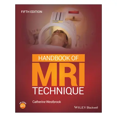 "Handbook of MRI Technique" - "" ("Westbrook Catherine")