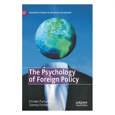 "The Psychology of Foreign Policy" - "" ("Pursiainen Christer H.")