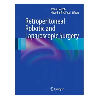 "Retroperitoneal Robotic and Laparoscopic Surgery" - "" ("Joseph Jean V.")