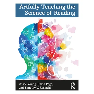 "Artfully Teaching the Science of Reading" - "" ("Young Chase")