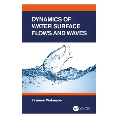 "Dynamics of Water Surface Flows and Waves" - "" ("Watanabe Yasunori")