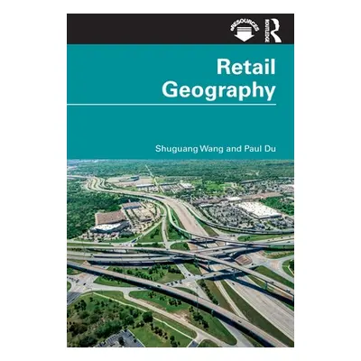 "Retail Geography" - "" ("Wang Shuguang")