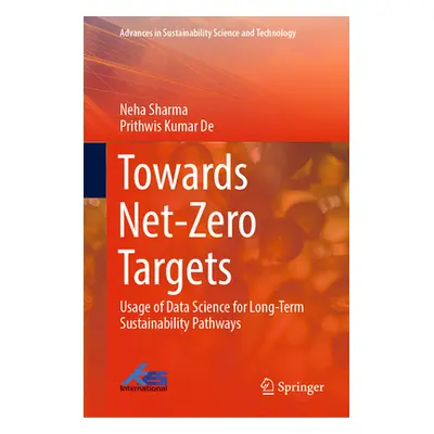 "Towards Net-Zero Targets: Usage of Data Science for Long-Term Sustainability Pathways" - "" ("S