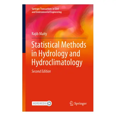 "Statistical Methods in Hydrology and Hydroclimatology" - "" ("Maity Rajib")