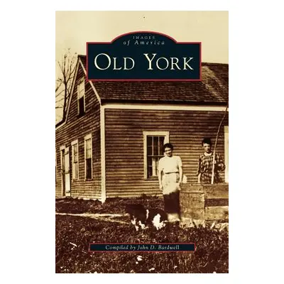 "Old York" - "" ("Bardwell John D.")