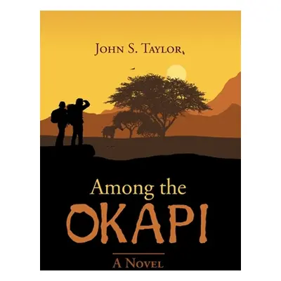 "Among the Okapi" - "" ("Taylor John S.")