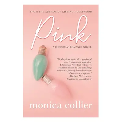 "Pink: A Christmas Romance" - "" ("Collier Monica")