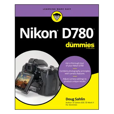 "Nikon D780 for Dummies" - "" ("Sahlin Doug")