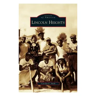 "Lincoln Heights" - "" ("Smith Carolyn F.")