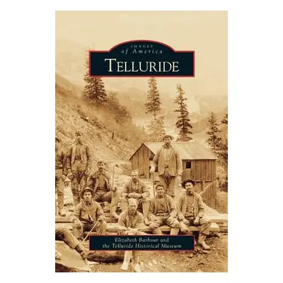 "Telluride" - "" ("Barbour Elizabeth")