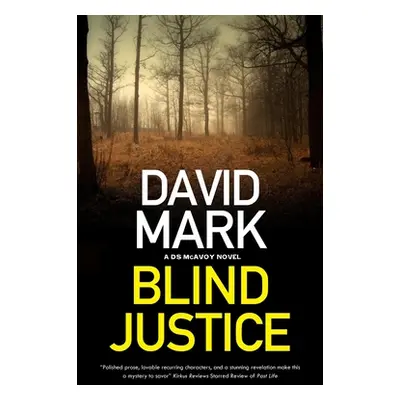 "Blind Justice" - "" ("Mark David")