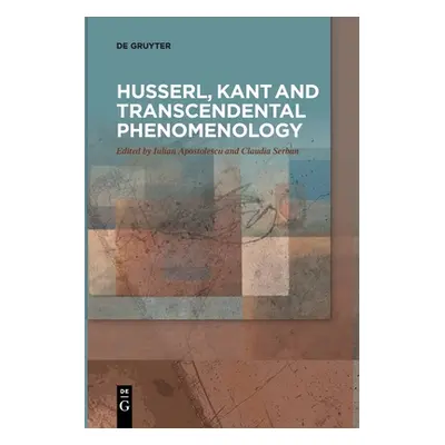 "Husserl, Kant and Transcendental Phenomenology" - "" ("No Contributor")