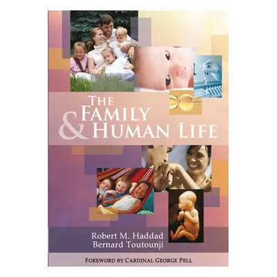 "The Family & Human Life" - "" ("Haddad Robert M.")