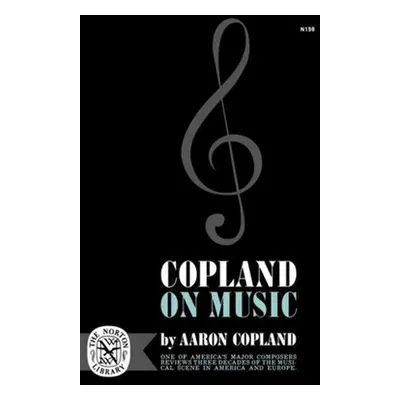 "Copland on Music" - "" ("Copland Aaron")