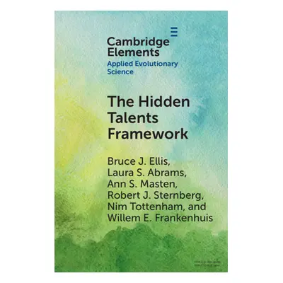 "The Hidden Talents Framework: Implications for Science, Policy, and Practice" - "" ("Ellis Bruc