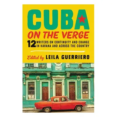 "Cuba on the Verge" - "" ("Guerriero Leila")