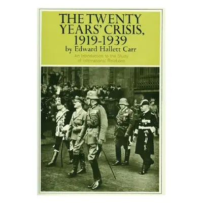 "Twenty Years' Crisis, 1919-1939" - "" ("Carr Edward H.")