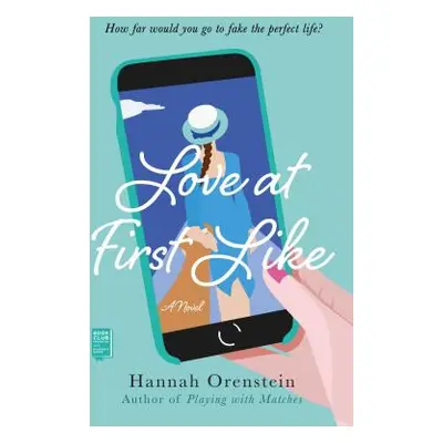 "Love at First Like" - "" ("Orenstein Hannah")