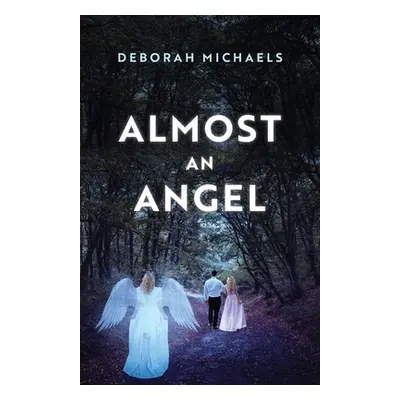 "Almost an Angel" - "" ("Michaels Deborah")