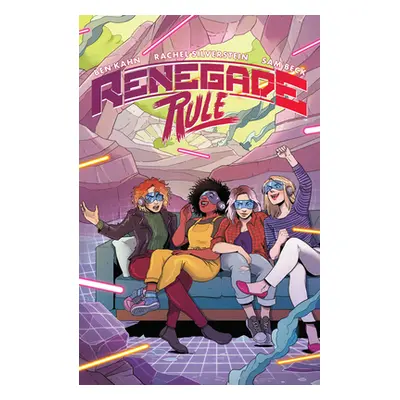 "Renegade Rule" - "" ("Kahn Ben")