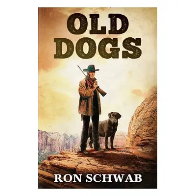 "Old Dogs" - "" ("Schwab Ron")