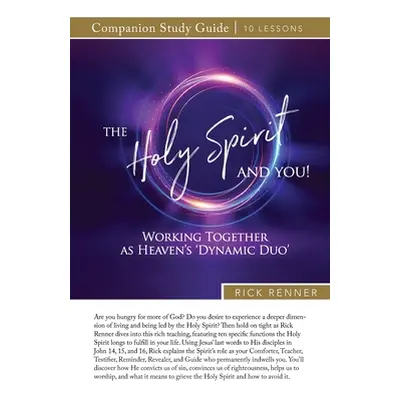 "The Holy Spirit and You Study Guide" - "" ("Renner Rick")