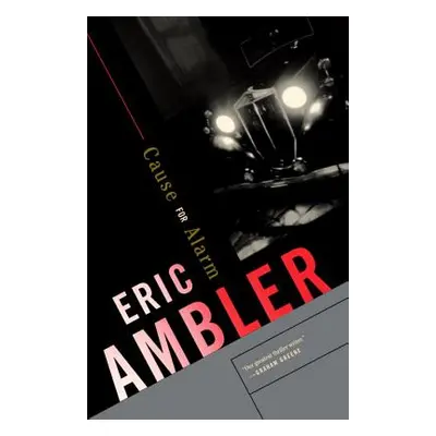 "Cause for Alarm" - "" ("Ambler Eric")