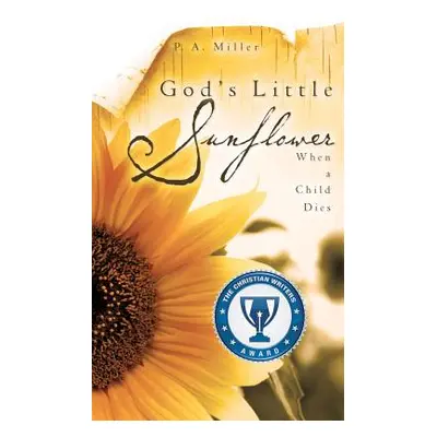 "God's Little Sunflower" - "" ("Miller P. a.")