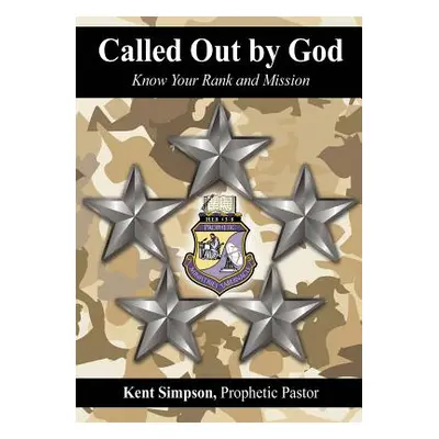 "Called Out by God" - "" ("Simpson Prophetic Pastor Kent")