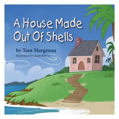 "A House Made Out of Shells" - "" ("Margenau Tom")